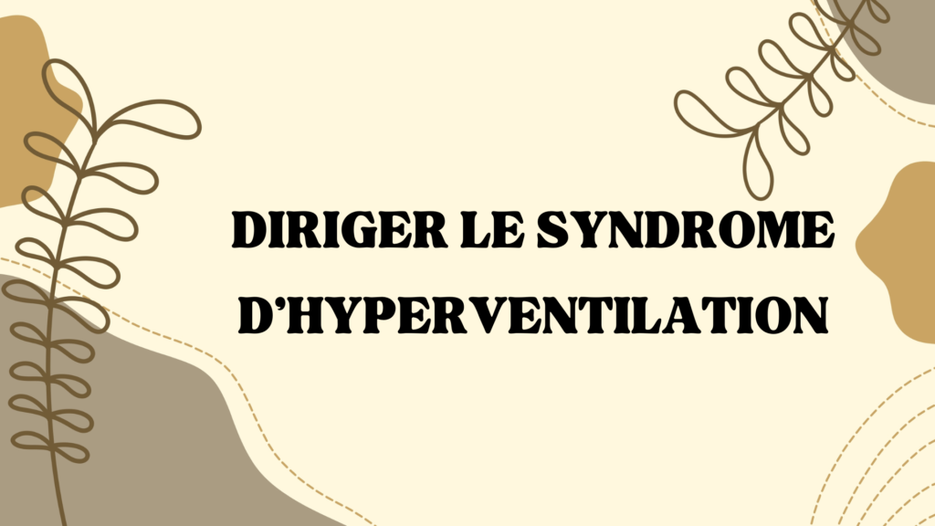 syndrome d'hyperventilation | 4 Points Important